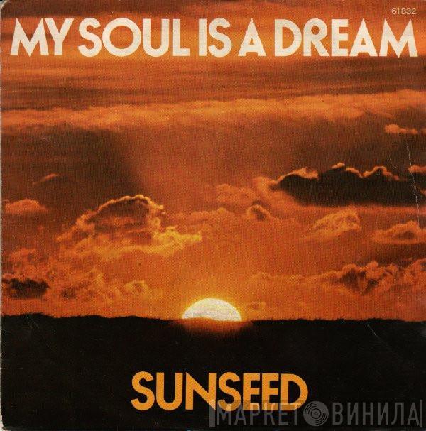 Sunseed - My Soul Is A Dream