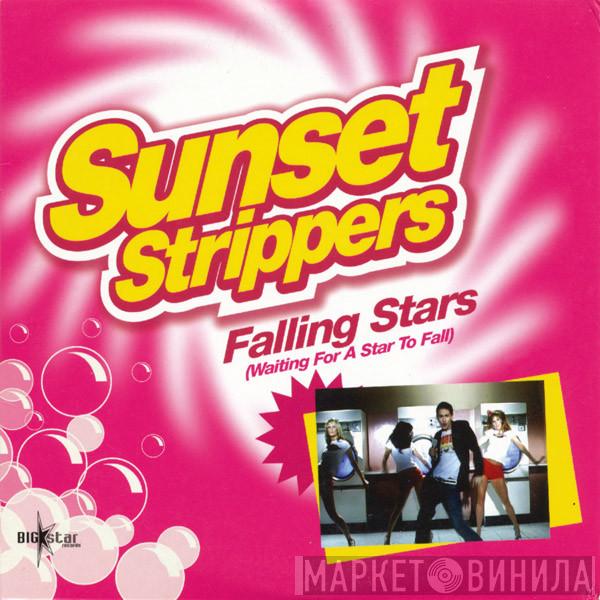 Sunset Strippers  - Falling Stars (Waiting For A Star To Fall)