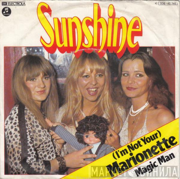 Sunshine  - (I'm Not Your) Marionette