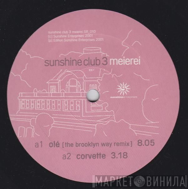  - Sunshine Club 3 Meierei EP