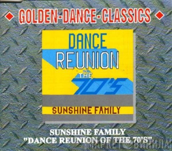 Sunshine Family - Dance Reunion Of The 70's