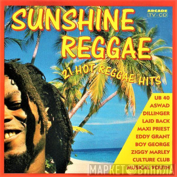  - Sunshine Reggae - 21 Hot Reggae Hits