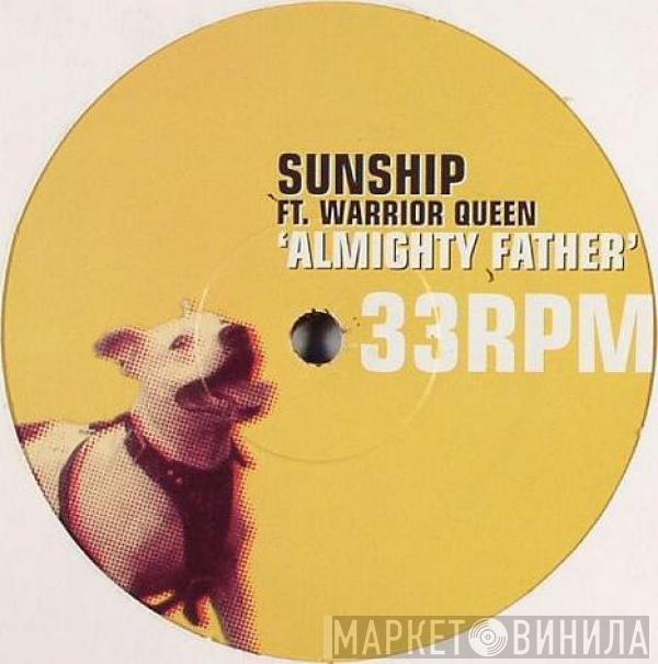 Sunship, Warrior Queen - Almighty Father