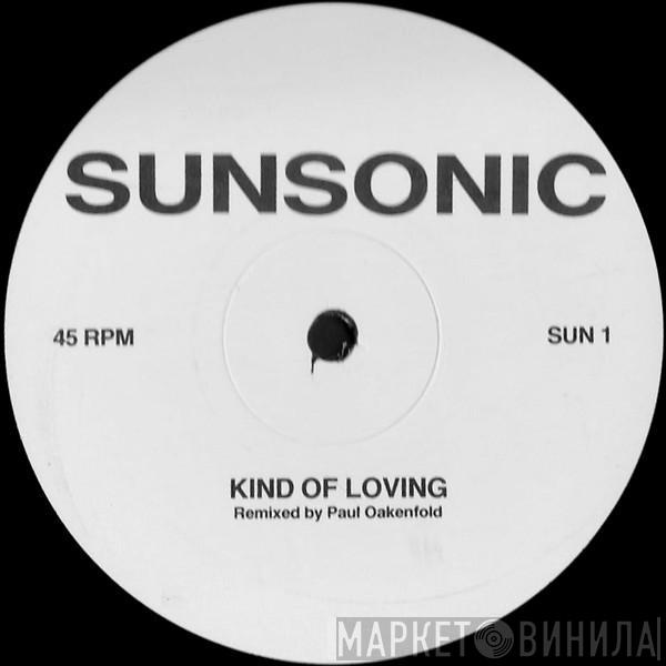 Sunsonic - Kind Of Loving