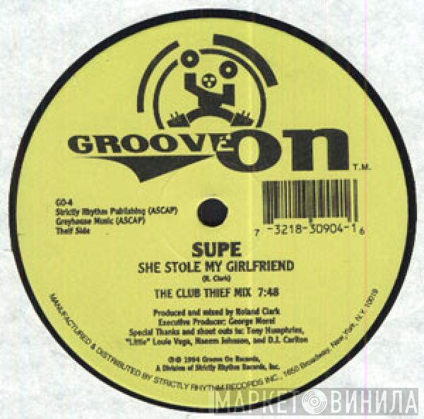 Supe - She Stole My Girlfriend