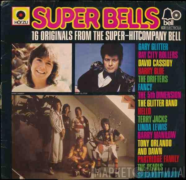  - Super Bells  16 Originals From The Super-Hitcompany Bell