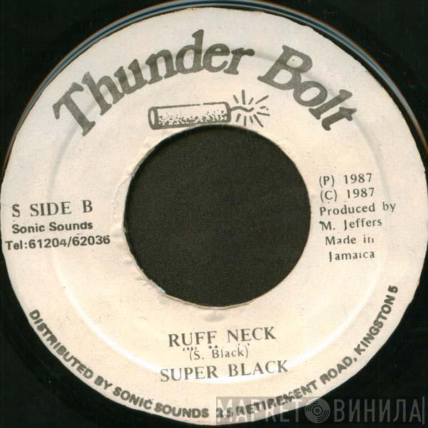 Super Black - Ruff Neck