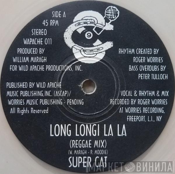 Super Cat  - Long Longi La La