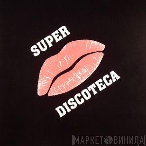  - Super Discoteca