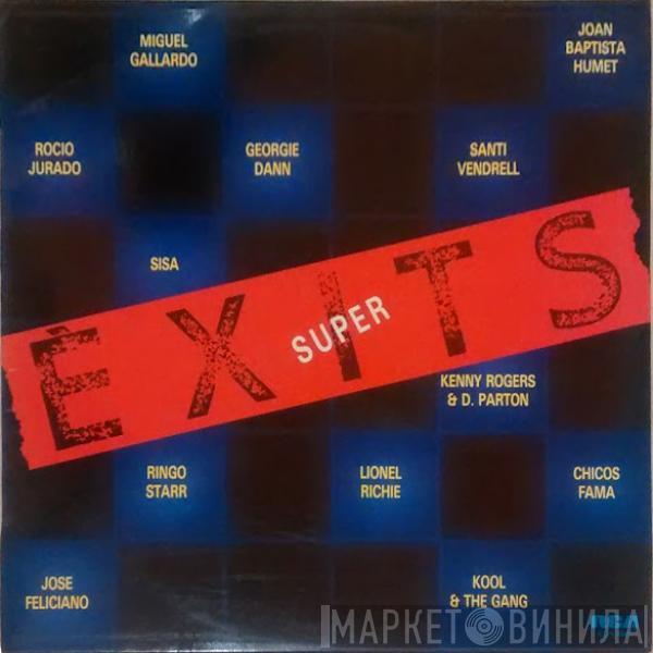  - Super Exits