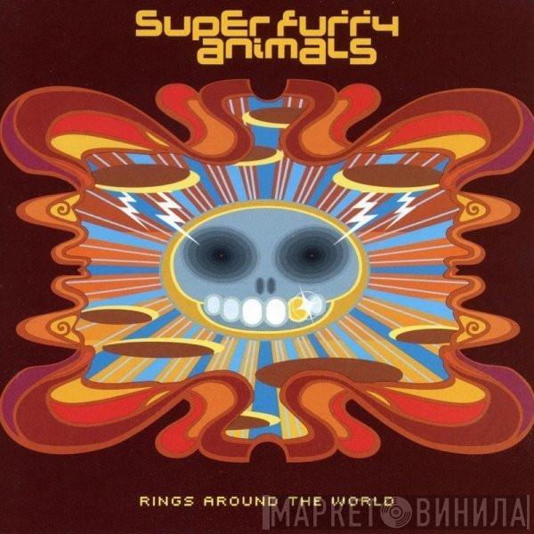 Super Furry Animals - Rings Around The World