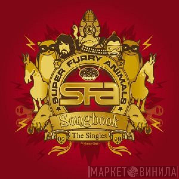 Super Furry Animals - Songbook (The Singles, Volume One)