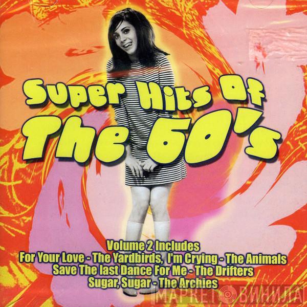  - Super Hits Of The 60's - Volume 2