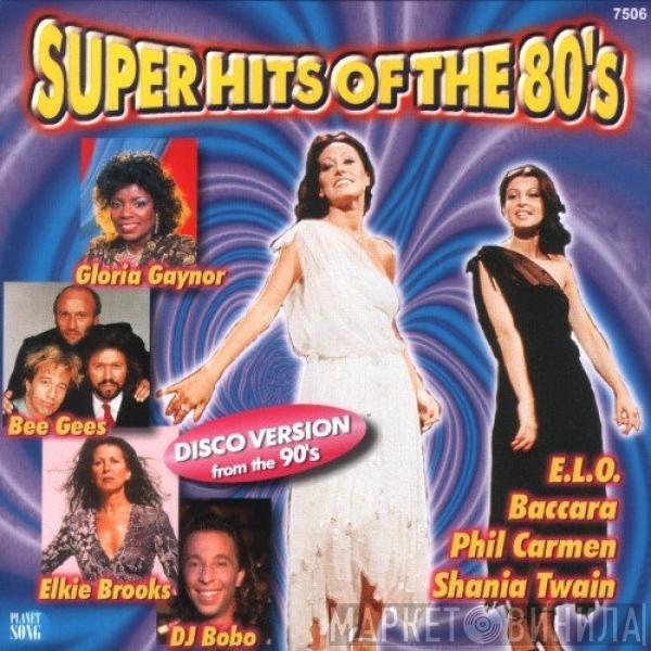  - Super Hits Of The 80's