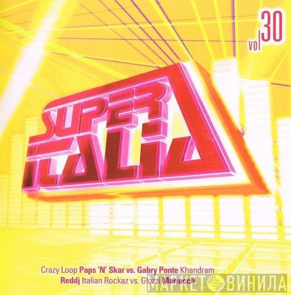  - Super Italia - Future Sounds Of Italo Dance Vol. 30