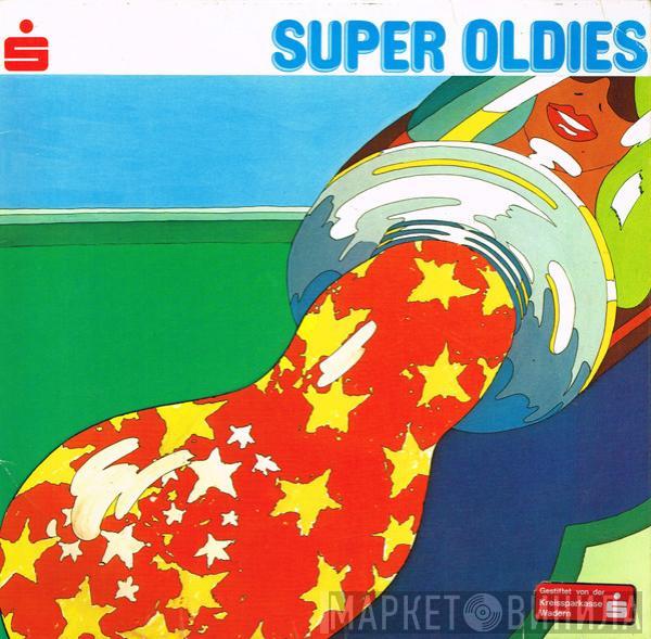  - Super Oldies