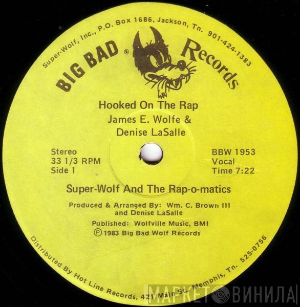 Super-Wolf, The Rap-o-matics - Hooked On The Rap