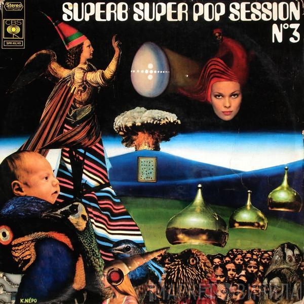  - Superb Super Pop Session N°3