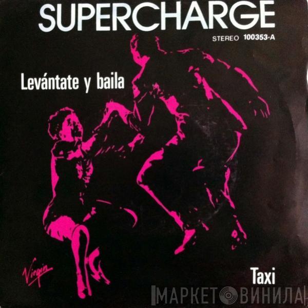 Supercharge  - Levántate Y Baila / Taxi