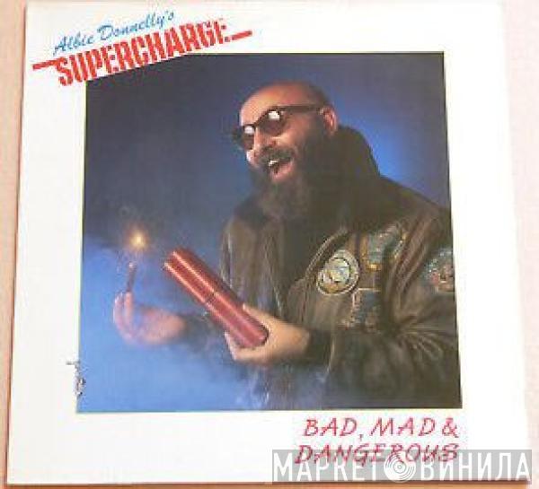 Supercharge  - Bad, Mad & Dangerous