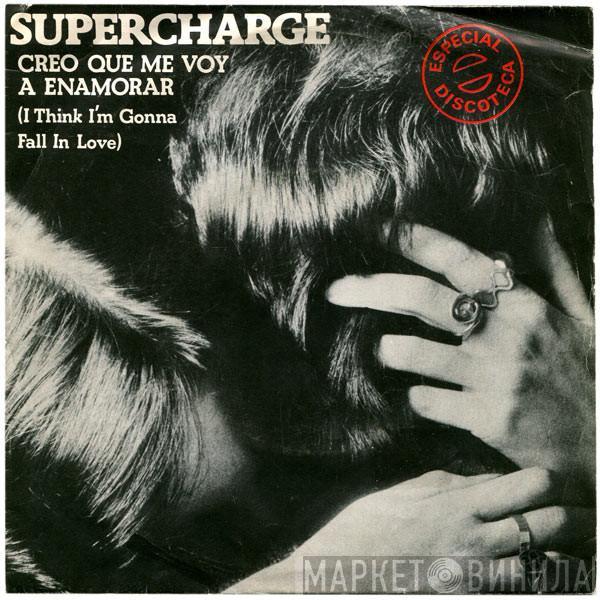 Supercharge  - Creo Que Me Voy A Enamorar (I Think I'm Gonna Fall In Love)