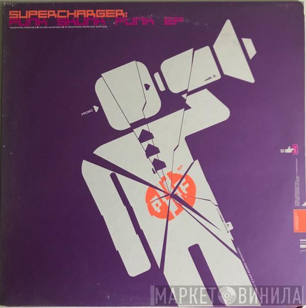 Supercharger - Punk Skunk Funk EP