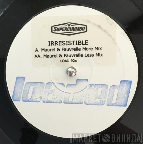  Superchumbo  - Irresistible! (Maurel & Fauvrelle Remixes)