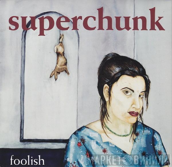 Superchunk - Foolish