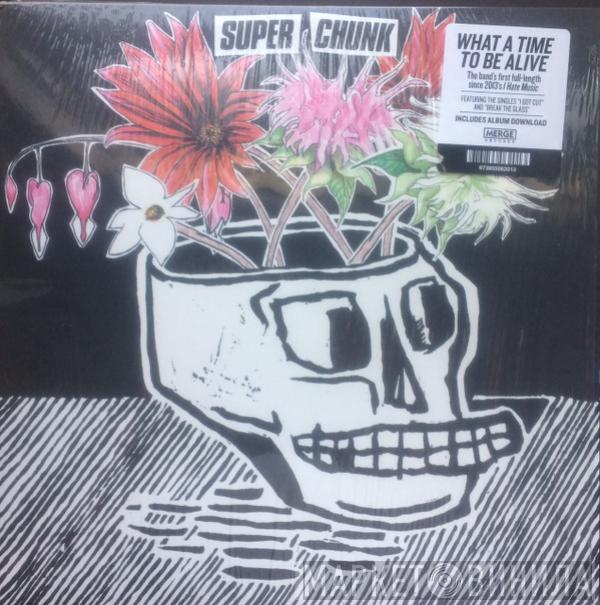 Superchunk - What A Time To Be Alive