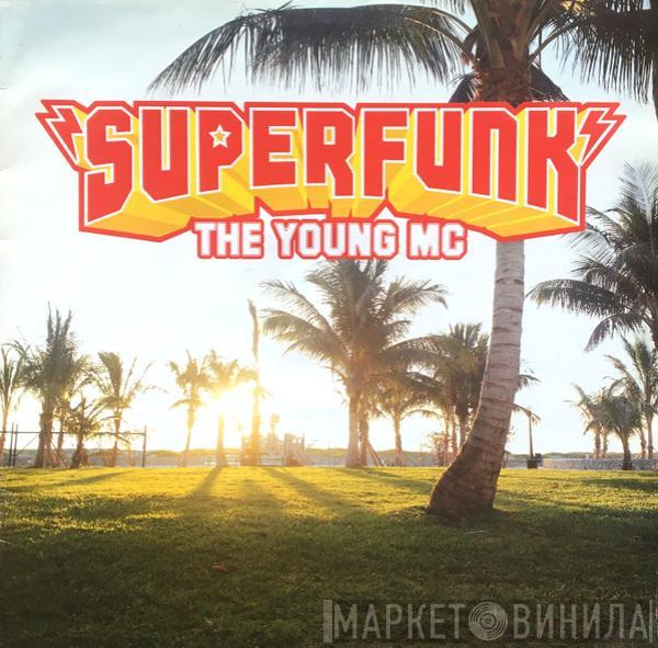 Superfunk - The Young MC