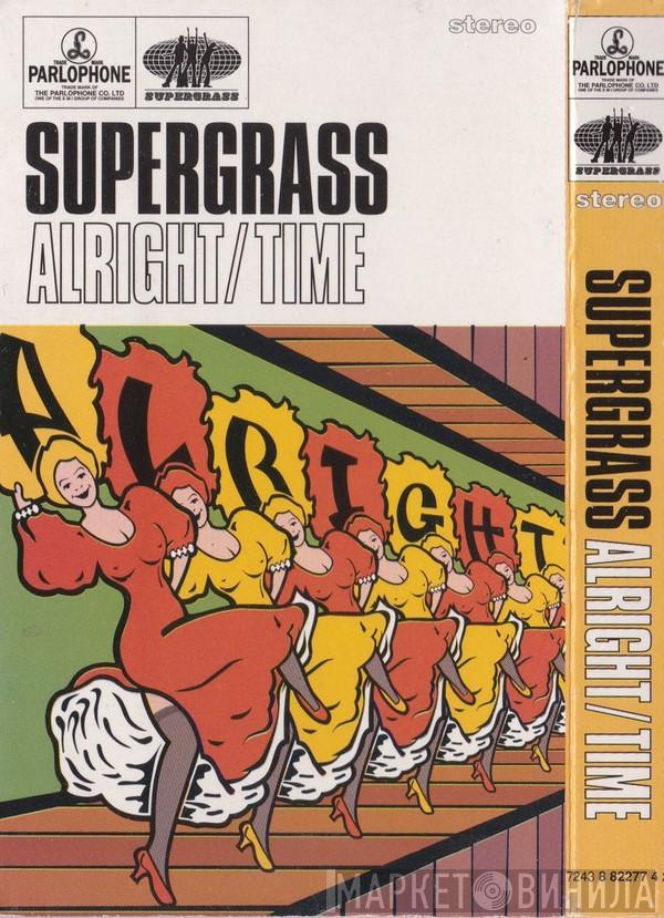 Supergrass - Alright / Time