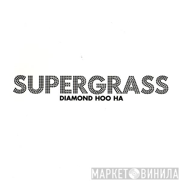Supergrass - Diamond Hoo Ha