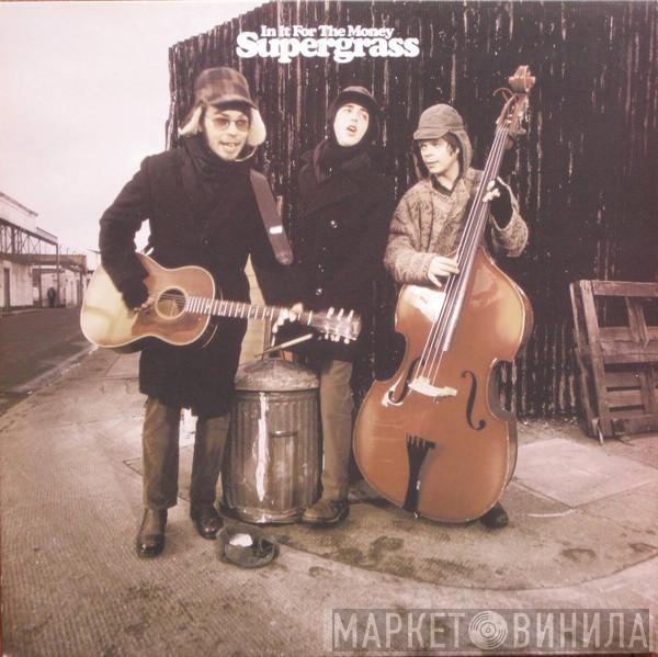 Supergrass - In It For The Money
