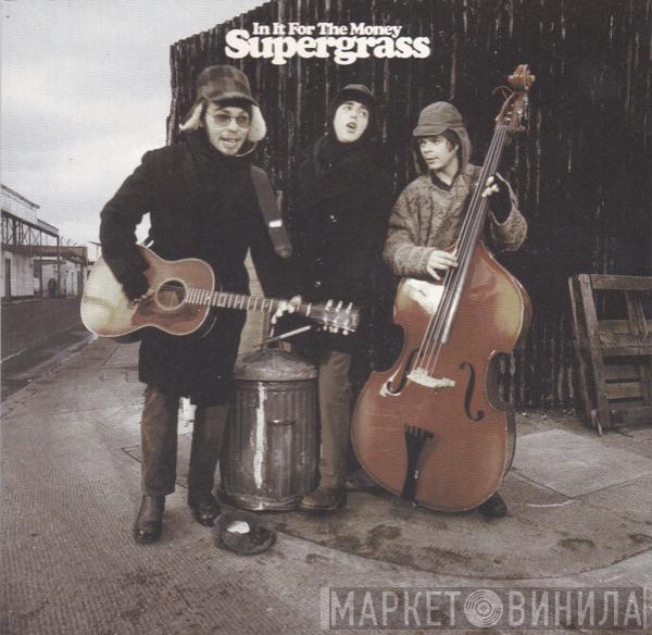 Supergrass - In It For The Money