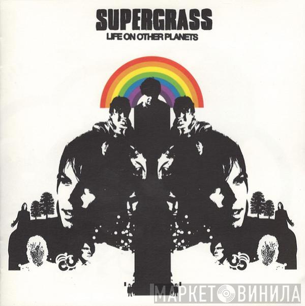 Supergrass - Life On Other Planets