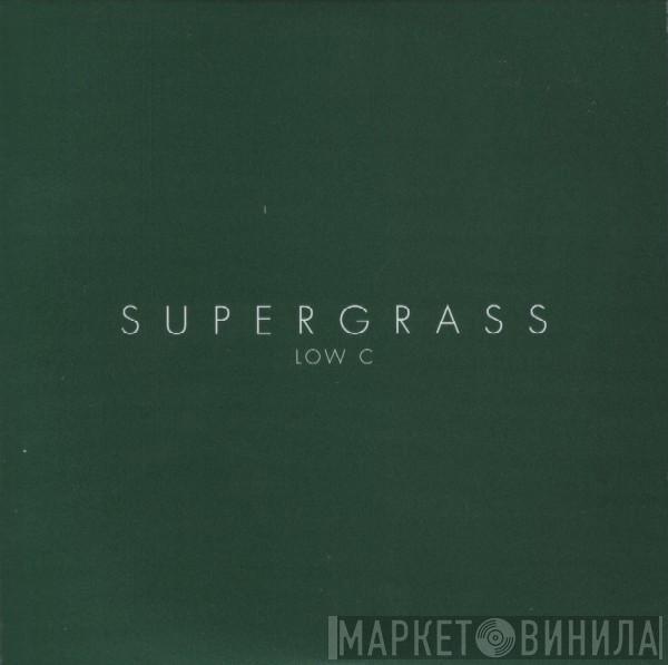 Supergrass - Low C