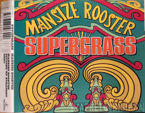 Supergrass - Mansize Rooster