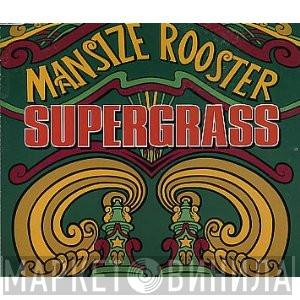 Supergrass - Mansize Rooster