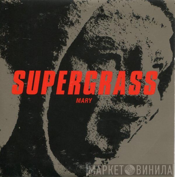 Supergrass - Mary