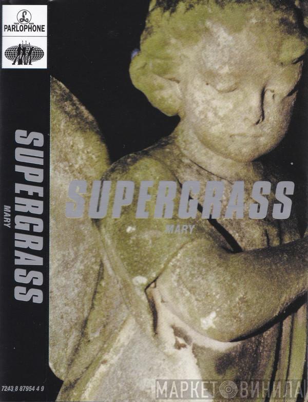 Supergrass - Mary