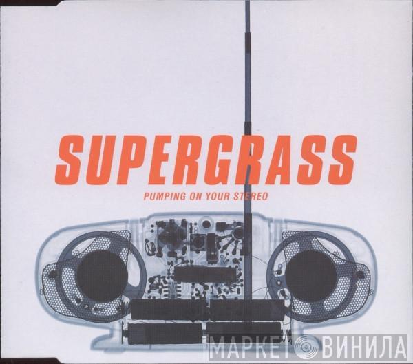 Supergrass - Pumping On Your Stereo