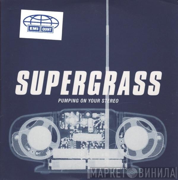 Supergrass - Pumping On Your Stereo
