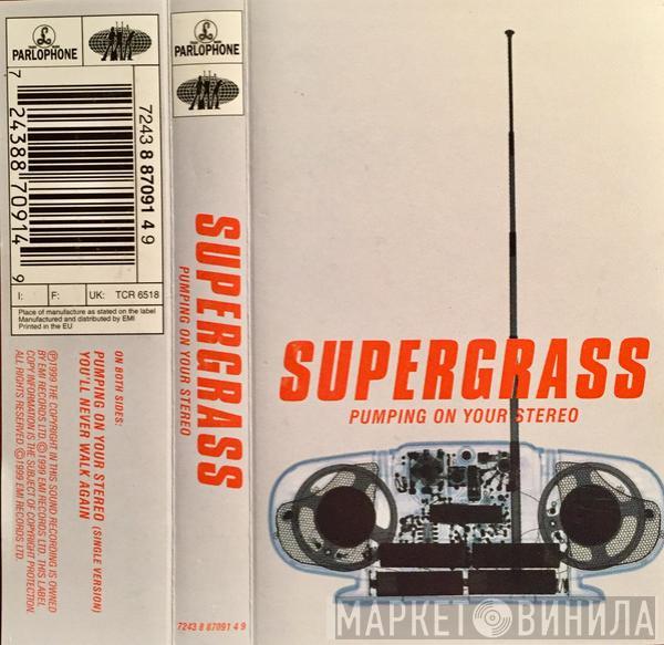 Supergrass - Pumping On Your Stereo