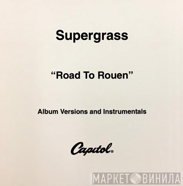 Supergrass  - Road To Rouen - Album Versions And Instrumentals