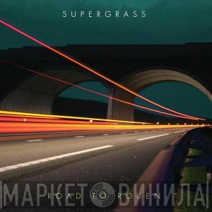 Supergrass  - Road To Rouen