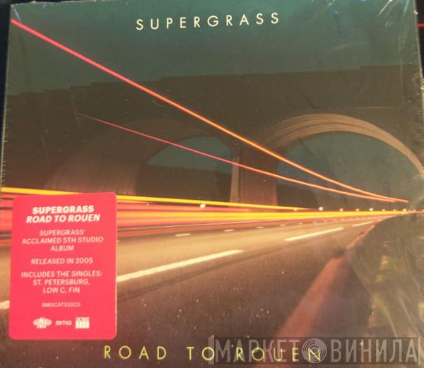 Supergrass - Road To Rouen