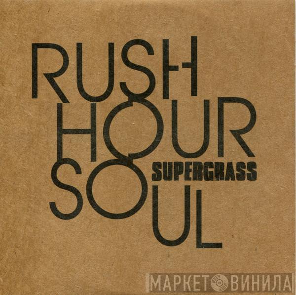 Supergrass - Rush Hour Soul