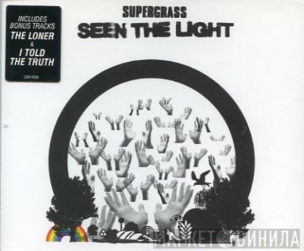 Supergrass - Seen The Light