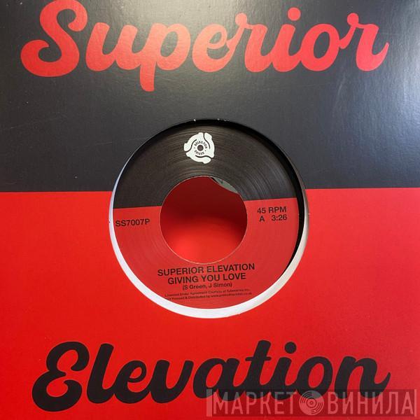  Superior Elevation  - Giving You Love / Sassy Lady