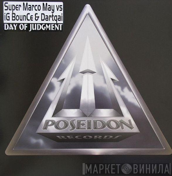 Supermarco May, IG Bounce & Darqtai - Day Of Judgment